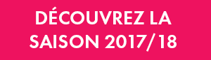 Découvrez la saison 2017/18